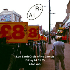 LOW EARTH ORBIT W/ NU GARÇON 24.01.25