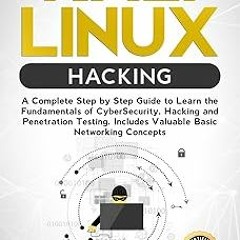 (= Kali Linux Hacking: A Complete Step by Step Guide to Learn the Fundamentals of Cyber Securit