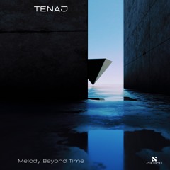 Tenaj - Melody Beyond Time