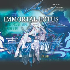 Touhou Abyss Soul Lotus - Undying Flower ~ Immortal Lotus - Remix
