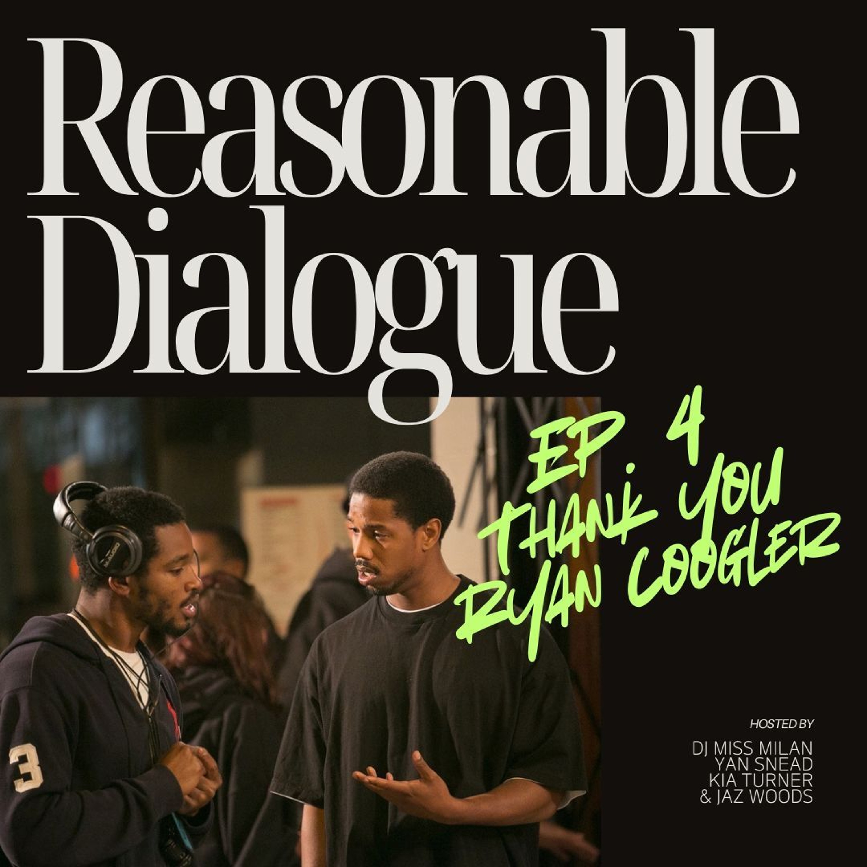 Episode 4 | Thank You Ryan Coogler episode artwork