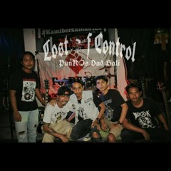 Lost of control - Kita kan berperan.