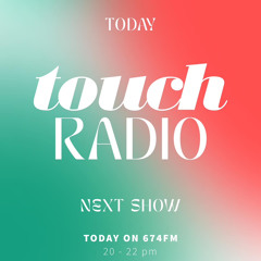 674 FM - Tøuch Radio Cast 6 | Ciao Ragazzi