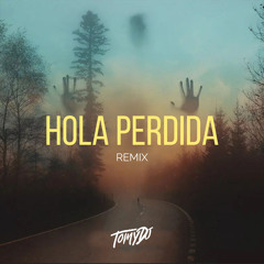 Hola Perdida (Remix)