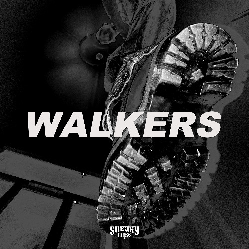 Sneaky Noise - WALKERS