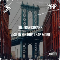 The Trap Corner 16 | Hip Hop, Trap & Drill | 16-03-23 on No Signal Radio