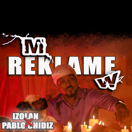 IZOLAN & PABLO IDIZ - M'reklamew