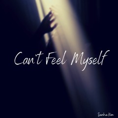 Can't Feel Myself