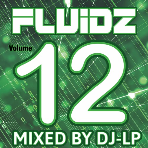 Fluidz Volume 12 - Part 1 - Mixed By DJ - LP