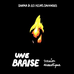 Une Braise (version acoustique)