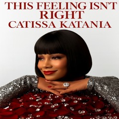 THIS FEELING ISN'T RIGHT