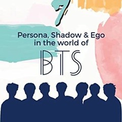 View EPUB 📙 Map of the Soul - 7: Persona, Shadow & Ego in the World of BTS by  Murra