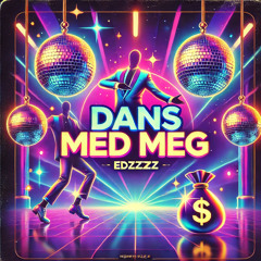 Dans Med Meg (Prod. Joel August)