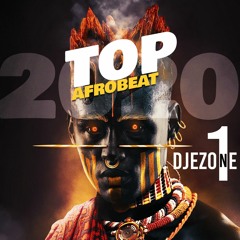 DJEZ's TOP AFRO BEAT of 2020