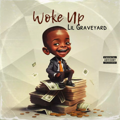 Woke Up - Lil Graveyard (prod. HEYTHERE)