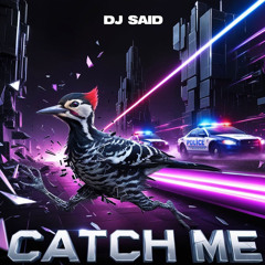 Catch me