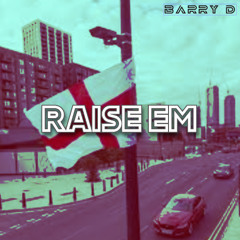 Raise Em.