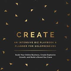 [Get] EPUB 💏 CREATE An Intensive Biz Playbook & Planner: Scale Your Online Business,