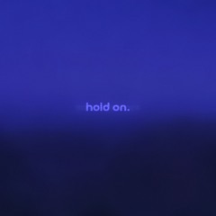 hold on by alixe. — but it's a + slowed version.