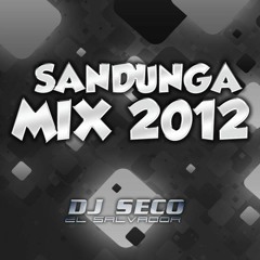 Sandunga Mix 2012 By Dj Seco El Salvador