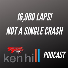 Podcast #74 - 16,900 laps without a single crash, how?