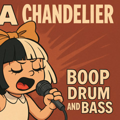 Chandelier Boop - Silloh / Sia / Neyron Remix