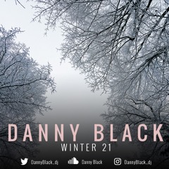 Danny Black | Winter '21