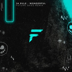 Ja Rule - Wonderful (Future Skies Remix) [Filtered Version] (Free Download)