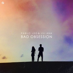 Bad Obsession (feat. Lili Ana)