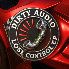 Dirty Audio - Lose Control EP [Peak Dial]