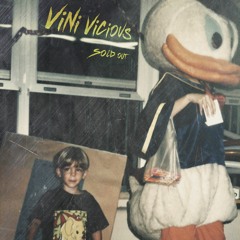 Vini Vicious - Sold Out