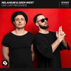 Relanium & Deen West - Leel Lost (Reloaded) [OUT NOW]