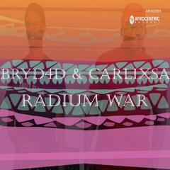 Bryd4d & Carlix SA - Radium War