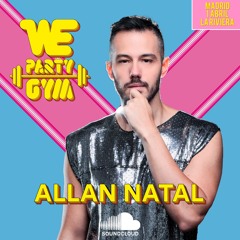 Allan Natal - WE Party GYM