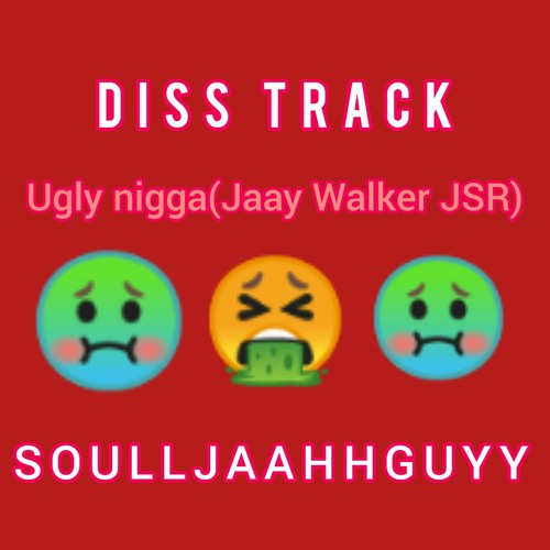 SOULLJAAHHGUYY - Ugly Nigga (Jaay Walker JSR)-mp3.mp3