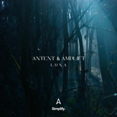 Antent & Amplift - Luna