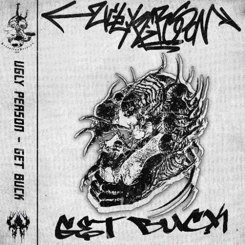 UGLY PERSON - GET BUCK