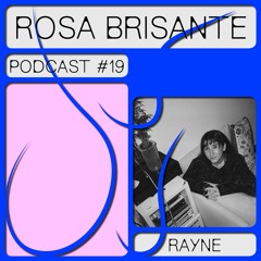 Podcast 019 x Rayne