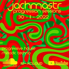 Progressive House Mix Jachmastr Progression Sessions 30 11 2022