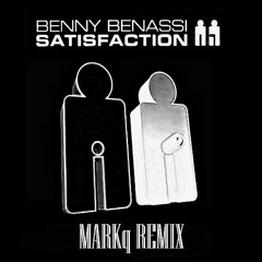 Benny Benassi - Satisfaction ( Mark remix )