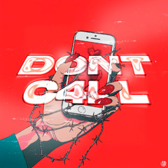 HanniBaSs &  EON - DONT C4LL