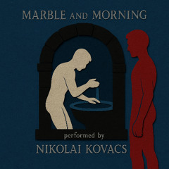 Marble and Morning