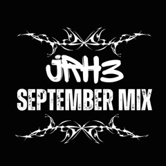 JRH3 SEPTEMBER MIX