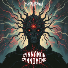 Cynnamon - Cynnamind 165bpm - Master Baphomet Engine