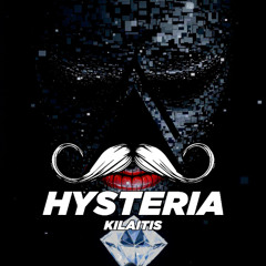 Kilaitis - Hysteria (Original Mix) [MUSTACHE CREW RECORDS]