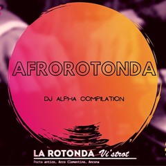 DJ ALPHA AFROROTONDA COMPILATION (2020)