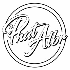 DJ Phat Albr / STB Mix 2022 #1