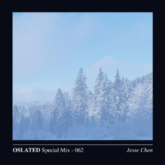 Oslated Special Mix 062 - Jesse Chen