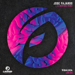 VidaLoca (Original Mix) - José Fajardo [LOCKED PRO]
