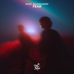 Fear (with RAZZ)